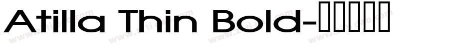 Atilla Thin Bold字体转换